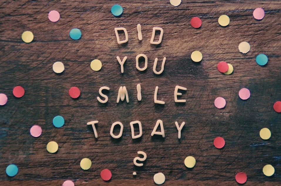 Have You Smiled Today?